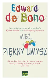 Mieć piękny umysłEdward de Bono