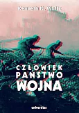 Człowiek państwo wojna Analiza teoretyczna Człowiek państwo wojna Analiza teoretyczna