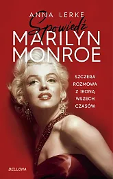 Spowiedź Marilyn Monroe
