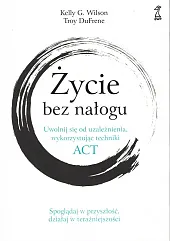 Życie bez nałoguG.Kelly Wilson
