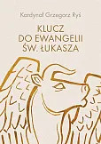 Klucz do Ewangelii św. Łukasza Klucz do Ewangelii św. Łukasza