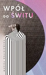 Wpół do śwituMarika Krajniewska
