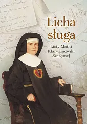 Licha sługaLudwika Szczęsna Klara