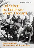 Od Syberii po koralowe wyspy Oceanii