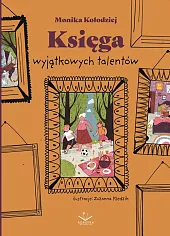 Księga Wyjątkowych TalentówMonika Kołodziej