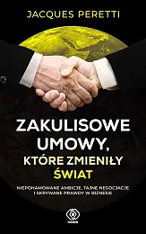 Zakulisowe umowy, które zmieniły światJacques Peretti Zakulisowe umowy, które zmieniły światJacques Peretti