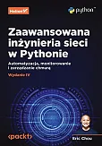 Zaawansowana inżynieria sieci w Pythonie. Zaawansowana inżynieria sieci w Pythonie.