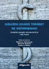 Zasłużeni lekarze toruńscy we wspomnieniach Sylwetki,Waldemar Jędrzejczyk