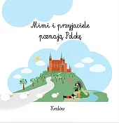 Mimi i przyjaciele poznają Polskę