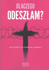 Dlaczego odeszłamAdam Cioch Dlaczego odeszłamAdam Cioch