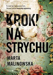 Kroki na strychuMarta Malinowska