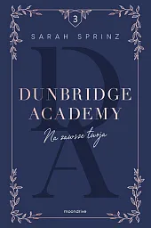 Dunbridge Academy Na zawsze twoja