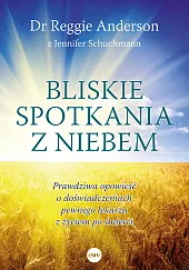 Bliskie spotkania z NiebemReggie Anderson Bliskie spotkania z NiebemReggie Anderson