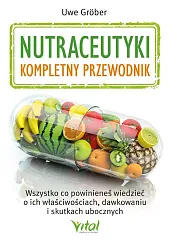 Nutraceutyki - kompletny przewodnikVital  Nutraceutyki - kompletny przewodnikVital