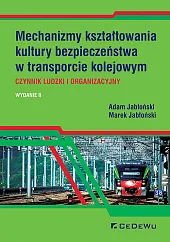 Mechanizmy kształtowania kultury bezpieczeństwa w transporcie,Adam Jabłoński