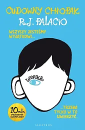 Cudowny chłopakJ.R. Palacio