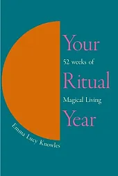 Your Ritual Year Your Ritual Year