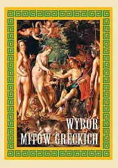 Wybór mitów greckichJoanna Rodziewicz