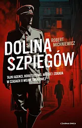 Dolina szpiegówRobert Michniewicz