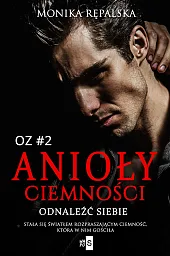 Anioły ciemności. Odnaleźć siebie #2Szelest Kinga