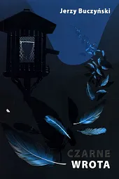 Czarne wrotaJerzy Buczyński Czarne wrotaJerzy Buczyński