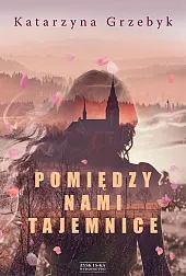 Pomiędzy nami tajemnice Pomiędzy nami tajemnice