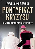Pontyfikat kryzysu Pontyfikat kryzysu