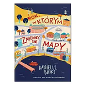 Rok w którym zmieniły się mapyDanielle Binks Rok w którym zmieniły się mapyDanielle Binks