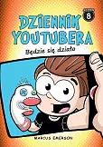 Dziennik Youtubera Będzie się działo