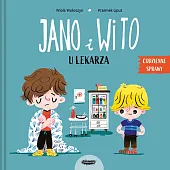 Jano i Wito u lekarzaWiola Wołoszyn