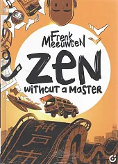 Zen Without A MasterFrenk Meeuwsen