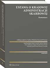 Ustawa o Krajowej Administracji Skarbowej. Komentarz Ustawa o Krajowej Administracji Skarbowej. Komentarz