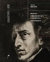 Recepcja Fryderyka Chopina we WłoszechSilvia Bruni Recepcja Fryderyka Chopina we WłoszechSilvia Bruni