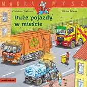 Mądra mysz Duże pojazdy w mieścieChristian Tielmann