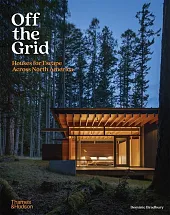 Off the Grid Houses for Escape Across North America