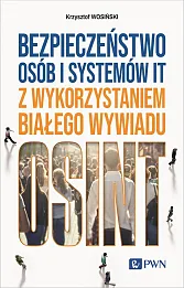 Bezpieczeństwo osób i systemów IT z wykorzystaniem białego wywiadu