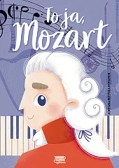 To ja, MozartAgnieszka Nożyńska-Demianiuk To ja, MozartAgnieszka Nożyńska-Demianiuk