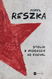 Stolik z widokiem na KremlPaweł Reszka Stolik z widokiem na KremlPaweł Reszka