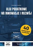 Ulgi podatkowe na innowacje i rozwój Ulgi podatkowe na innowacje i rozwój