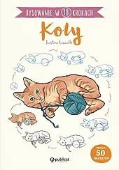 Rysowanie w 10 krokach. KotyJustine Lecouffe