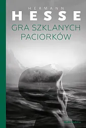 Gra szklanych paciorkówHermann Hesse