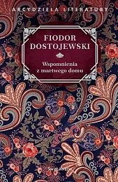 Wspomnienia z martwego domuFiodor Dostojewski