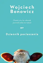 Dziennik pocieszeniaWojciech Bonowicz
