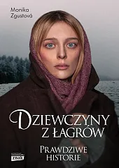 Dziewczyny z łagrów Dziewczyny z łagrów