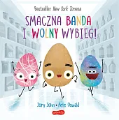 Smaczna Banda i Wolny Wybieg. Smaczna,Jory John