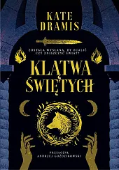 Klątwa ŚwiętychKate Dramis Klątwa ŚwiętychKate Dramis