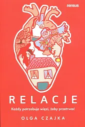 Relacje Każdy potrzebuje więzi, żeby przetrwać