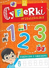 Cyferki przedszkolaka.Agnieszka Bator