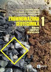 Zrównoważona geotechnika - materiały alternatywne Część,Małgorzata Jastrzębska