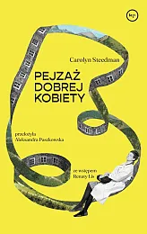 Pejzaż dobrej kobietyCarolyn Steedman